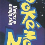 Pokemon 2 Uwierz w swoją siłę bok okładki
